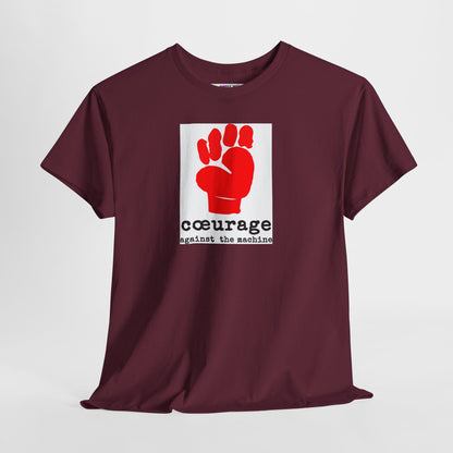 cœurage against the machine Unisex Heavy Cotton Tee