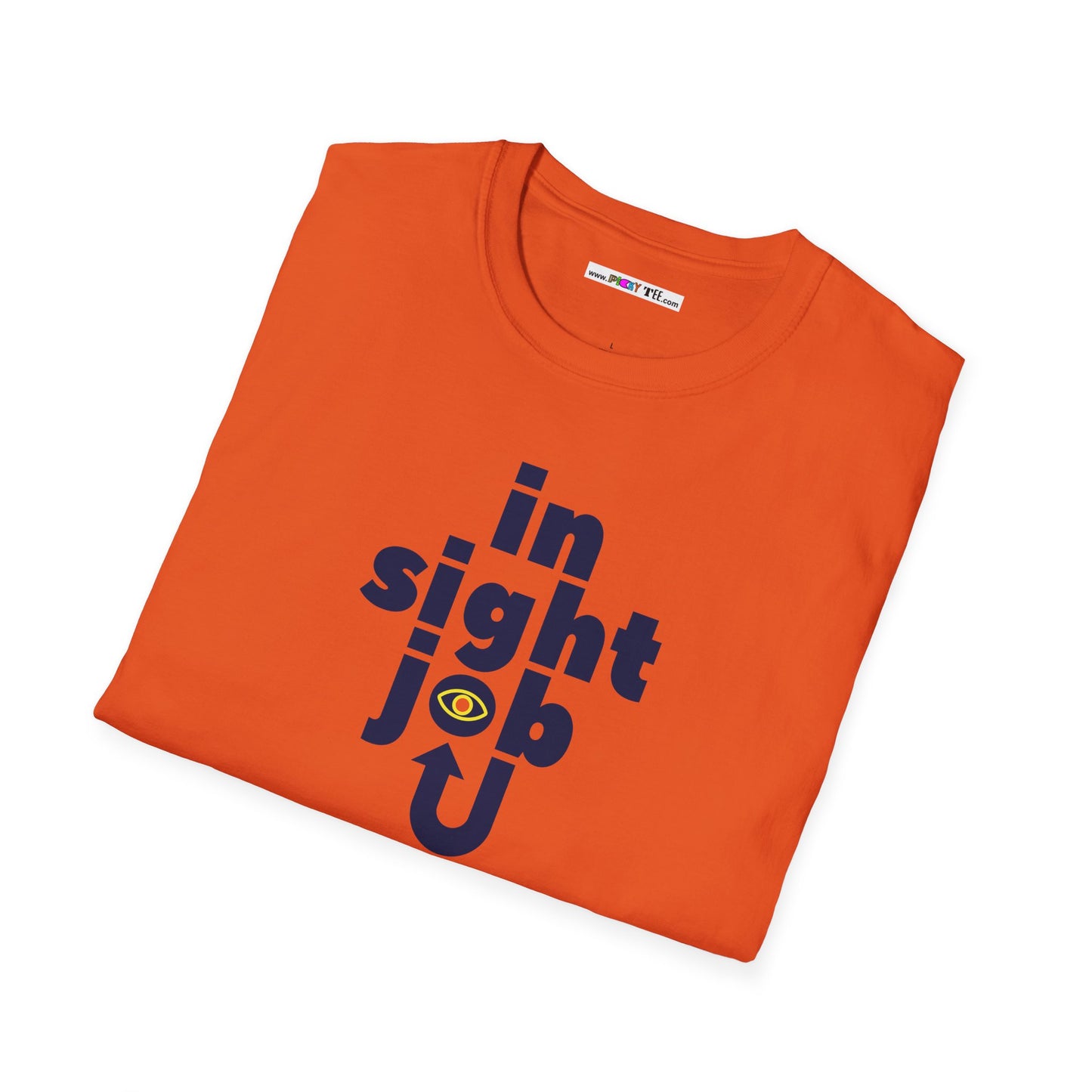 in sight job Unisex Softstyle 100% Cotton T-Shirt