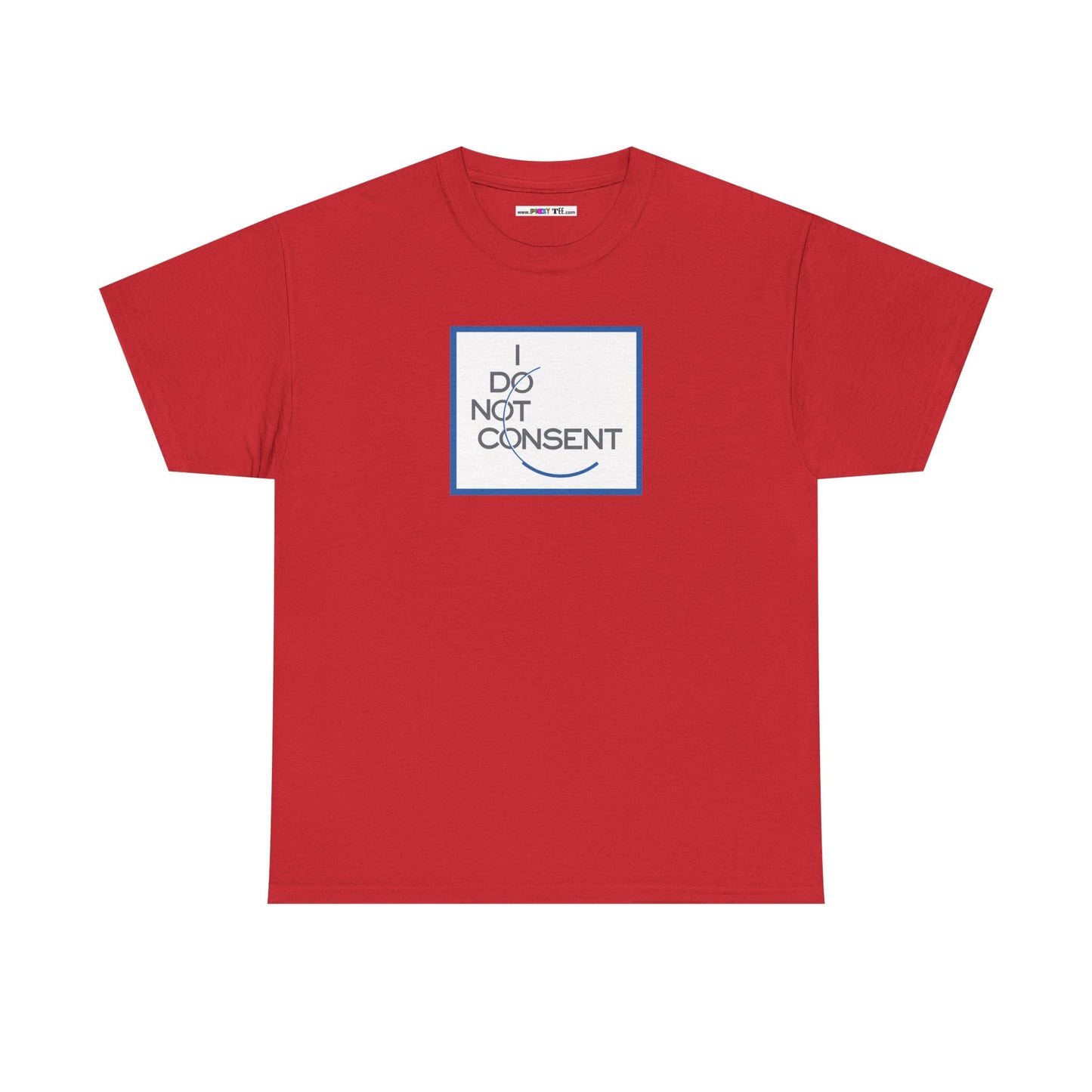 I DO NOT CONSENT Unisex Heavy Cotton Tee