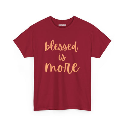 blessed is MORE Unisex Heavy Cotton Tee
