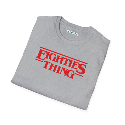 EIGHTIES THING Unisex Softstyle 100% Cotton T-Shirt