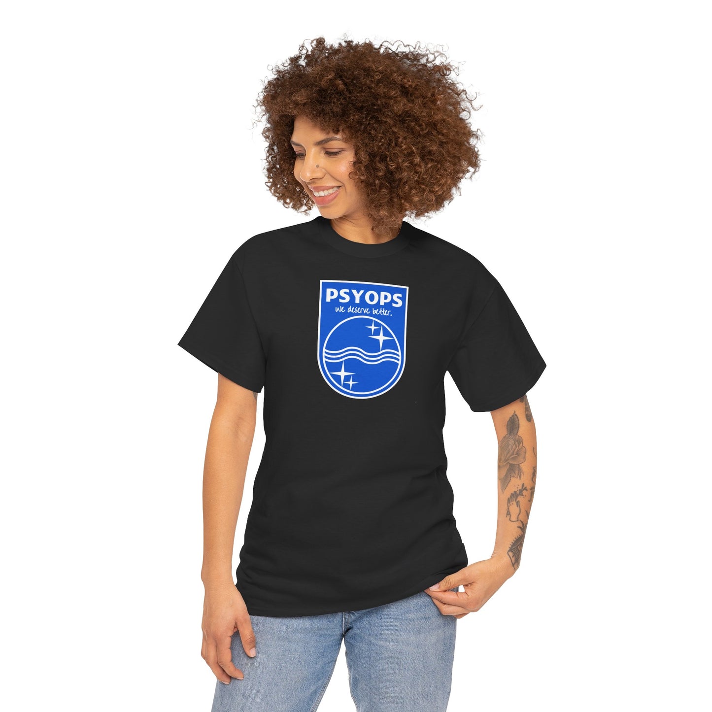 we deserve better PSYOPS Unisex Heavy Cotton Tee
