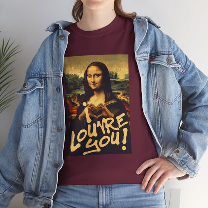 I LOUVRE YOU! Unisex Heavy Cotton Tee