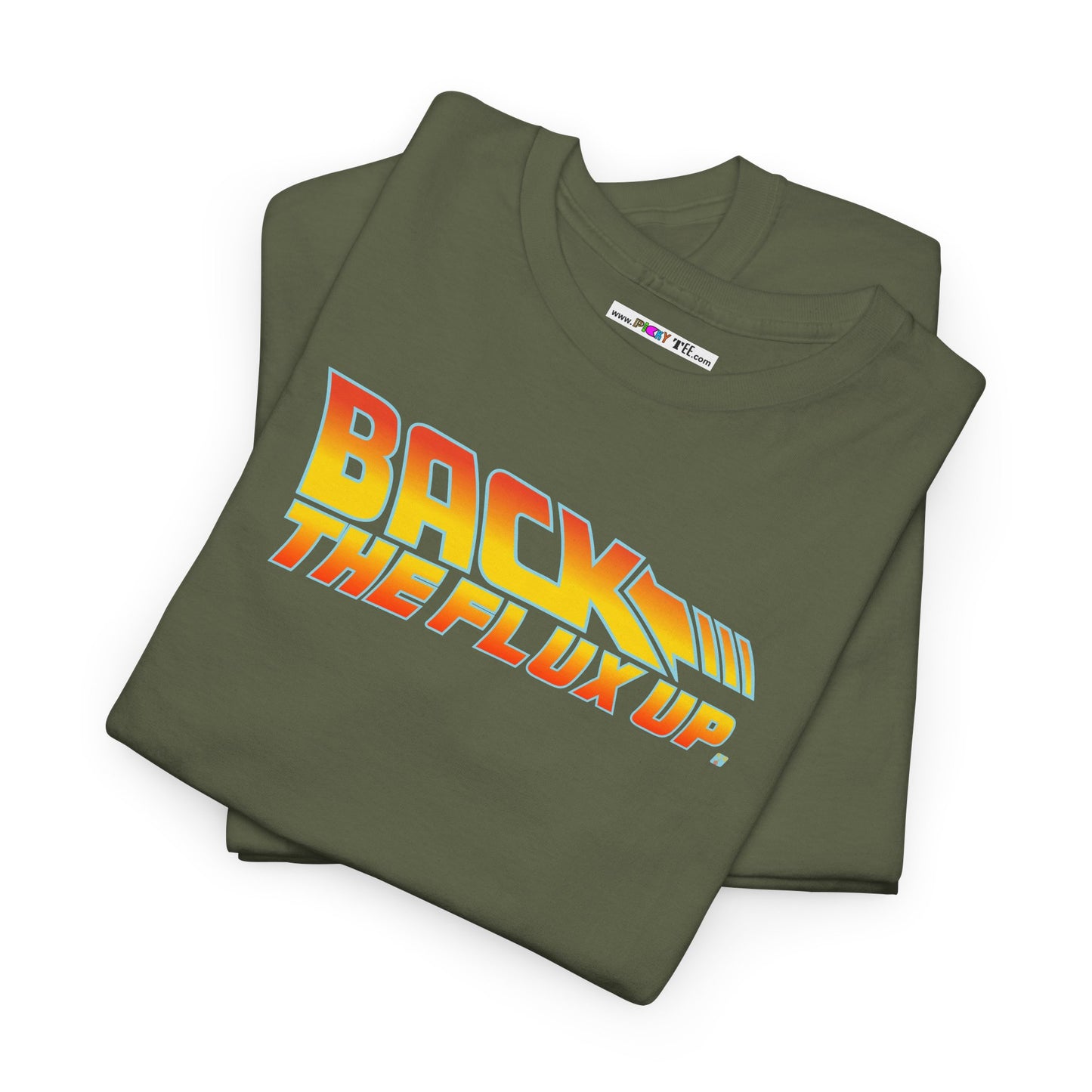 BACK THE FLUX UP Unisex Heavy Cotton Tee
