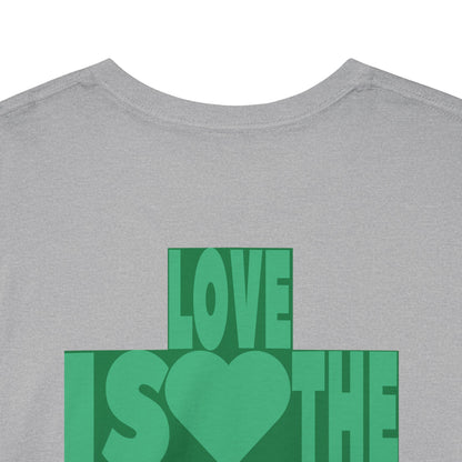 LOVE IS THE DRUG Unisex Heavy Cotton Tee