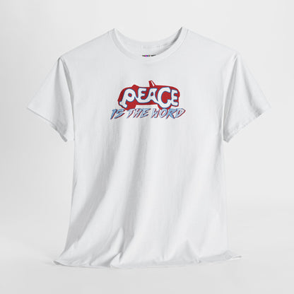 PEACE IS THE WORD Unisex Heavy Cotton Tee