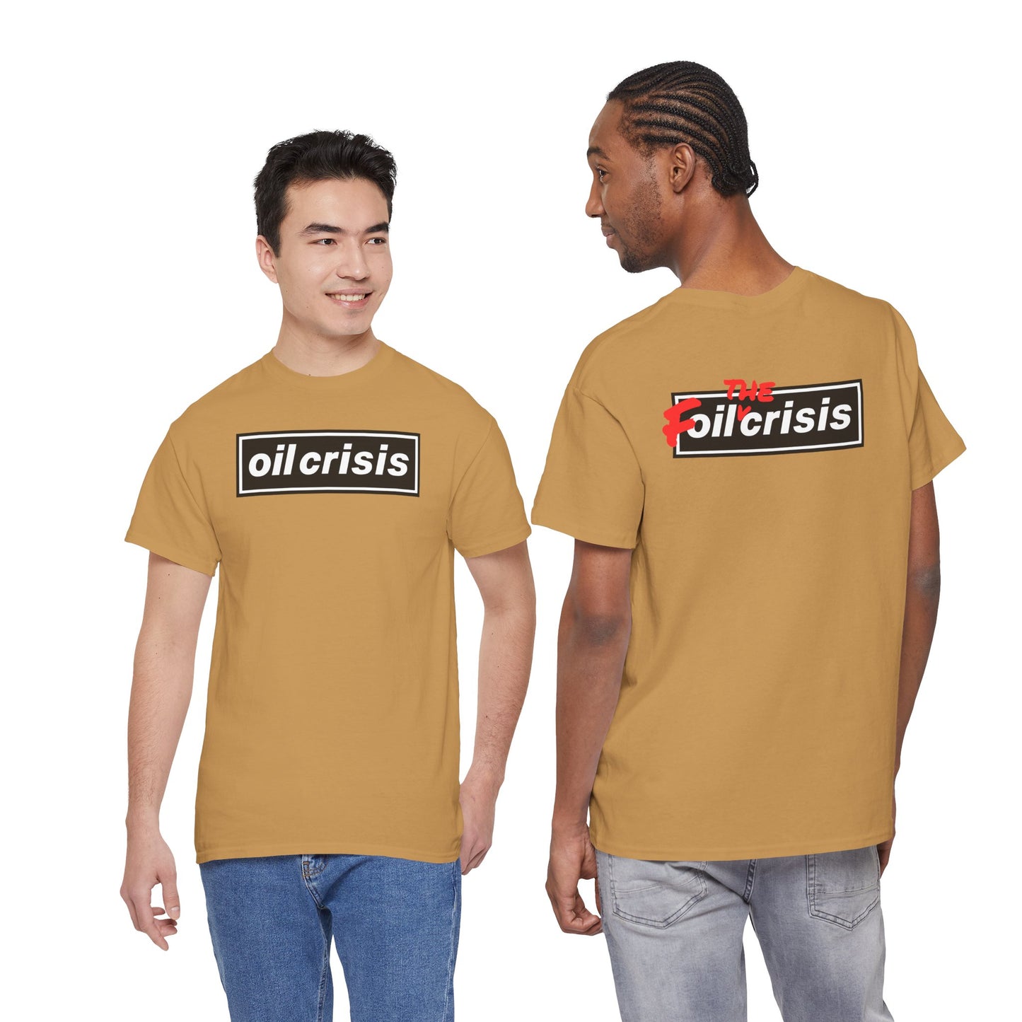 oil crisis/Foil THE crisis Unisex Heavy Cotton Tee
