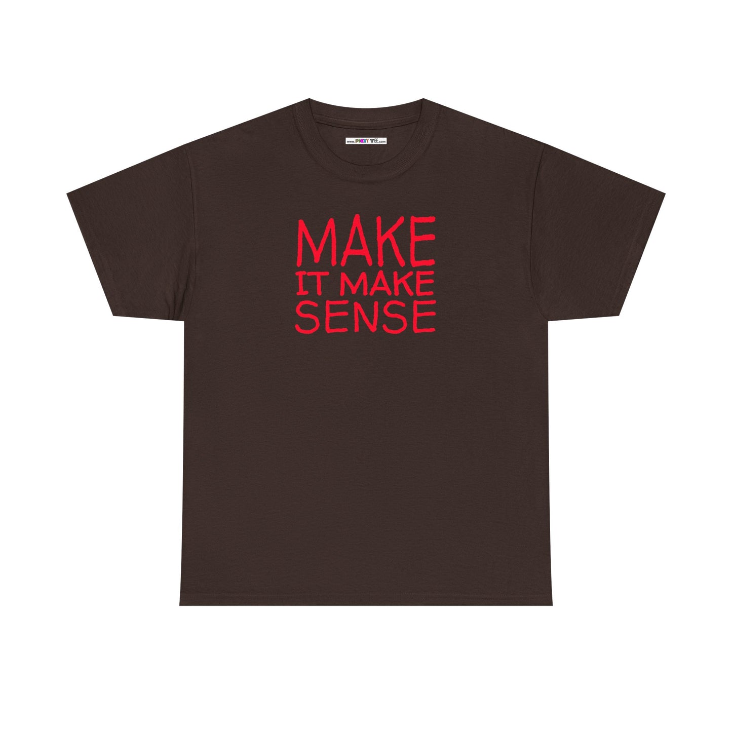 MAKE IT MAKE SENSE Unisex Heavy Cotton Tee