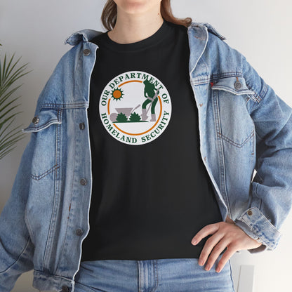 HOMELAND SECURITY (OUR DEPARTMENT OF) Unisex Heavy Cotton Tee