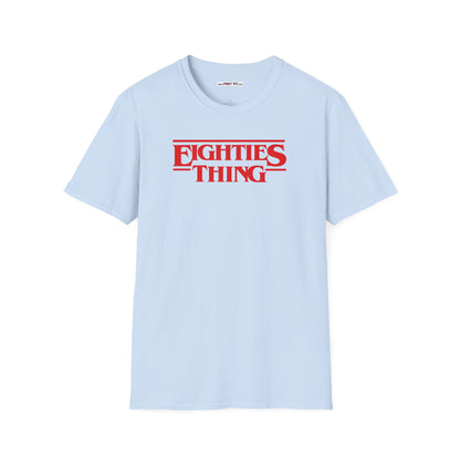 EIGHTIES THING Unisex Softstyle 100% Cotton T-Shirt