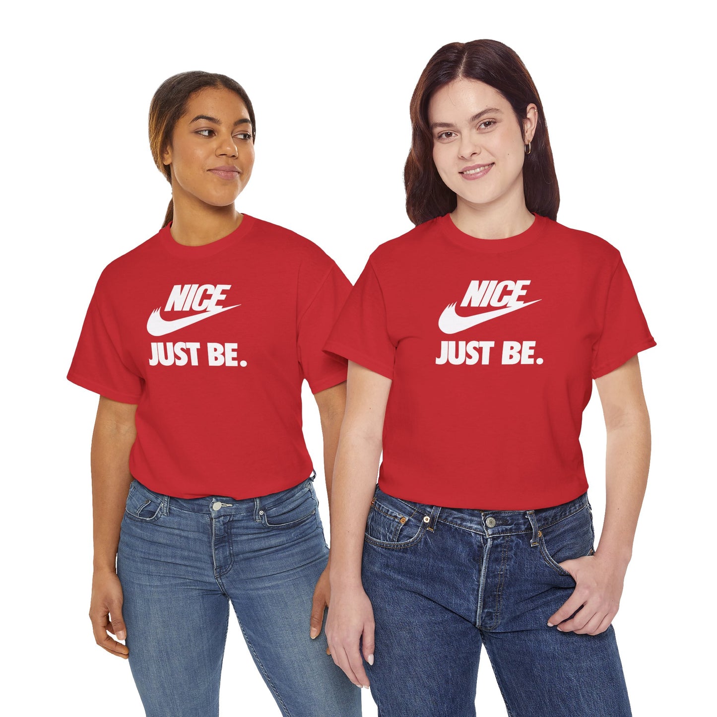 NICE... JUST BE. Unisex Heavy Cotton Tee