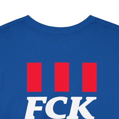 FCK FCK FCK Unisex Heavy Cotton Tee