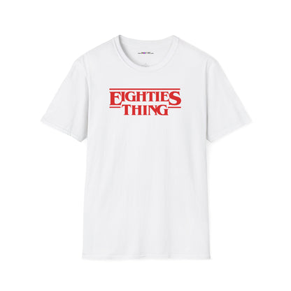 EIGHTIES THING Unisex Softstyle 100% Cotton T-Shirt