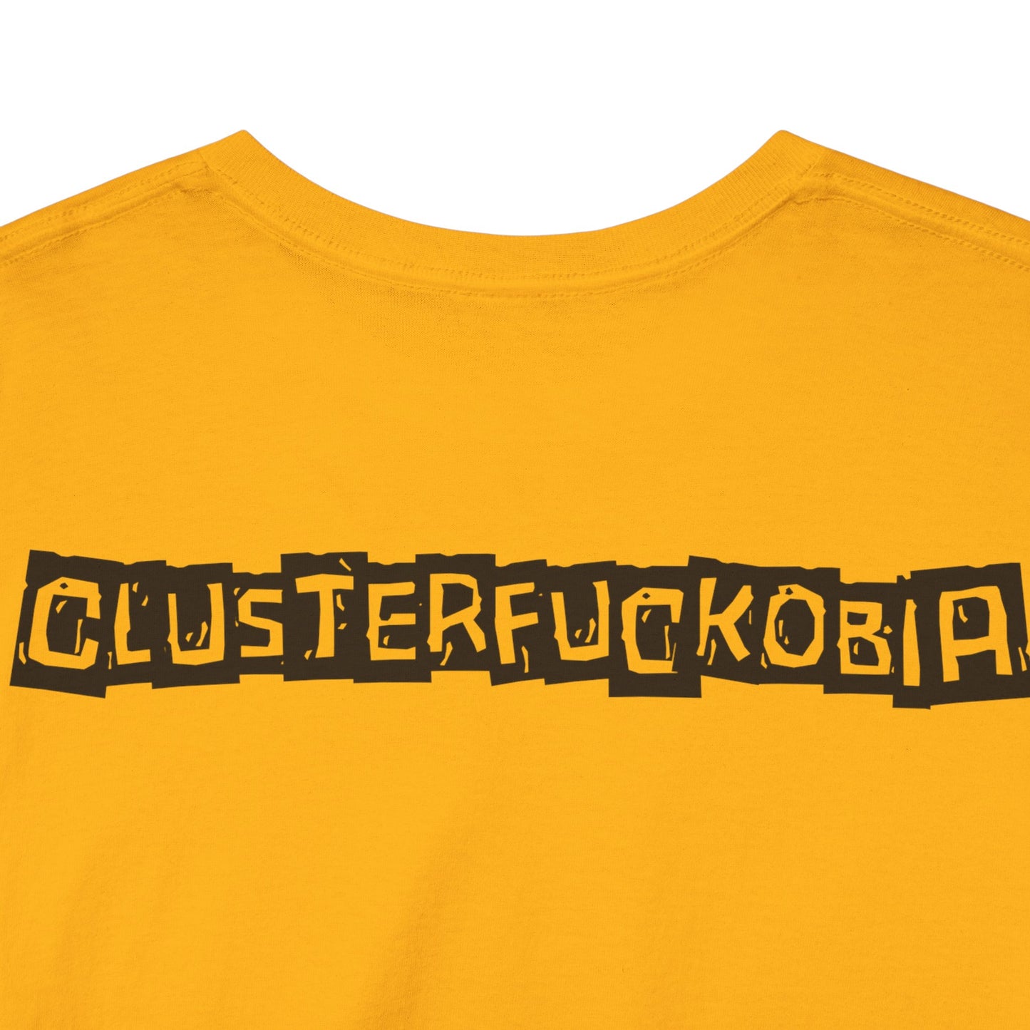 CLUSTERFUCKOBIA Unisex Heavy Cotton Tee