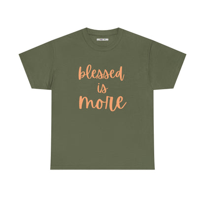 blessed is MORE Unisex Heavy Cotton Tee