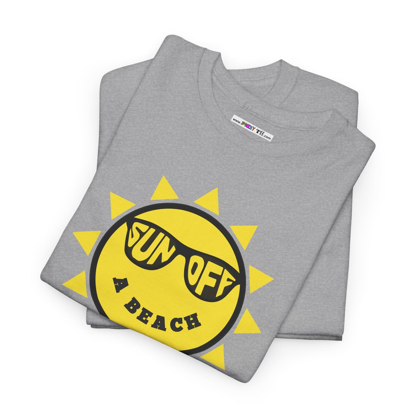 SUN OFF A BEACH Unisex Heavy Cotton Tee