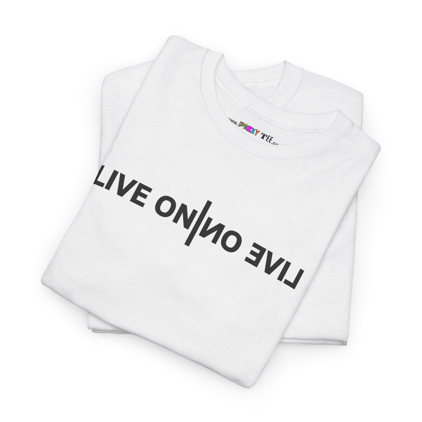 LIVE ON I ИO ƎVI⅃ Unisex Heavy Cotton Tee