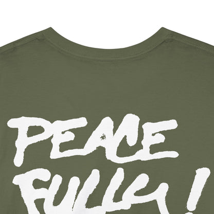 PEACEFULLY! Unisex Heavy Cotton Tee