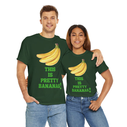 THIS IS PRETTY BANANAS! Unisex Heavy Cotton Tee