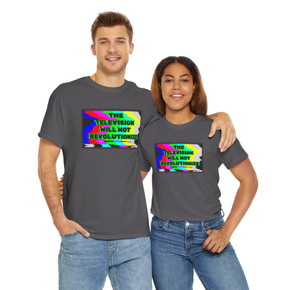 THE TELEVISION WILL NOT REVOLUTIONIZE Unisex Heavy Cotton Tee