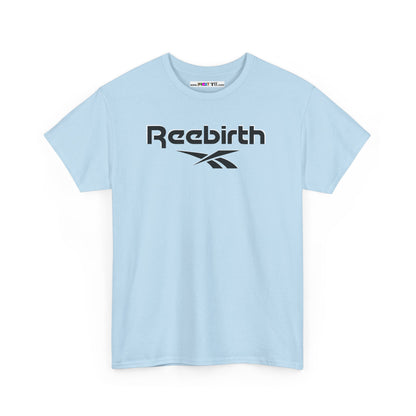 Reebirth Unisex Heavy Cotton Tee