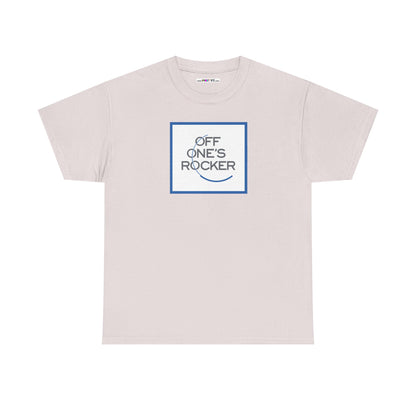 OFF ONE'S ROCKER Unisex Heavy Cotton Tee