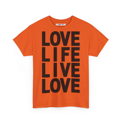 LOVE LIFE LIVE LOVE Unisex Heavy Cotton Tee