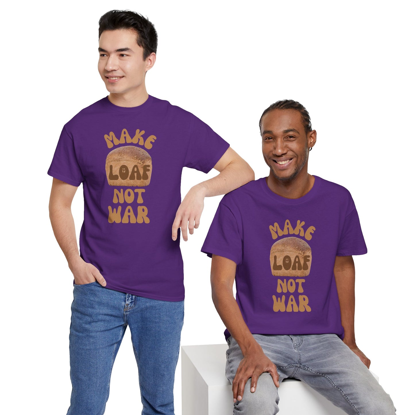 MAKE LOAF NOT WAR Unisex Heavy Cotton Tee