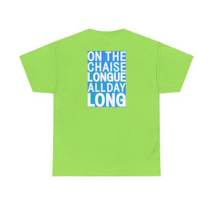 ON THE CHAISE LONGUE ALL DAY LONG Heavy Cotton Tee
