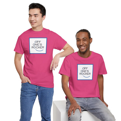 OFF ONE'S ROCKER Unisex Heavy Cotton Tee