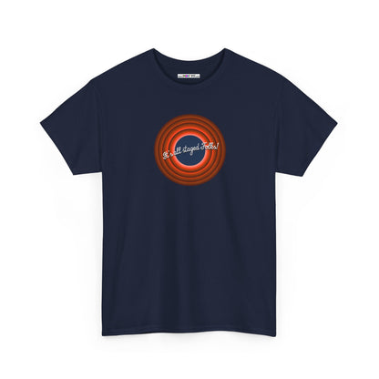 It's all staged Folks! Unisex Heavy Cotton Tee