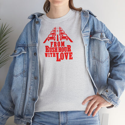 FROM RUSH HOUR WITH LOVE Unisex Heavy Cotton Tee