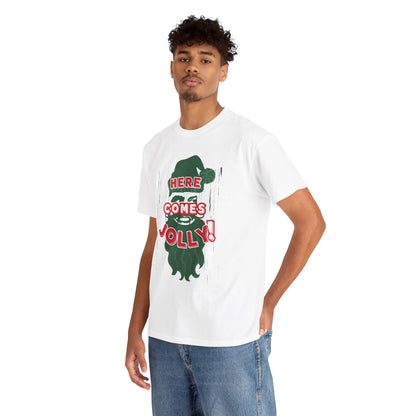 HERE COMES JOLLY!  Unisex Heavy Cotton Tee