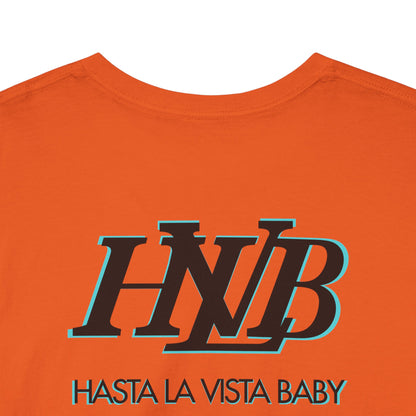 HASTA LA VISTA BABY Unisex Heavy Cotton Tee