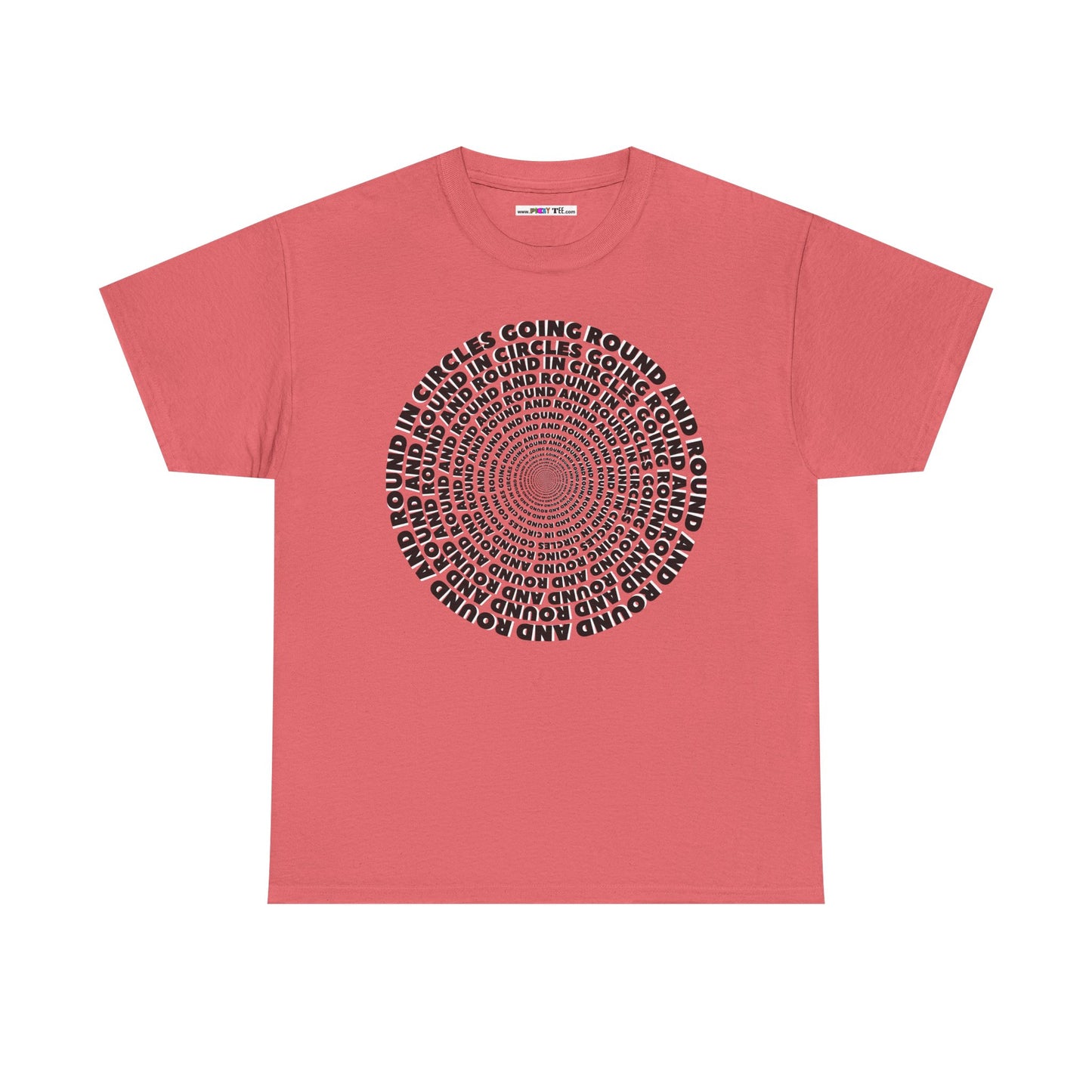 GOING ROUND AND ROUND AND ROUND IN CIRCLES Unisex Heavy Cotton Tee