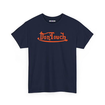 Don'Touch Unisex Heavy Cotton Tee