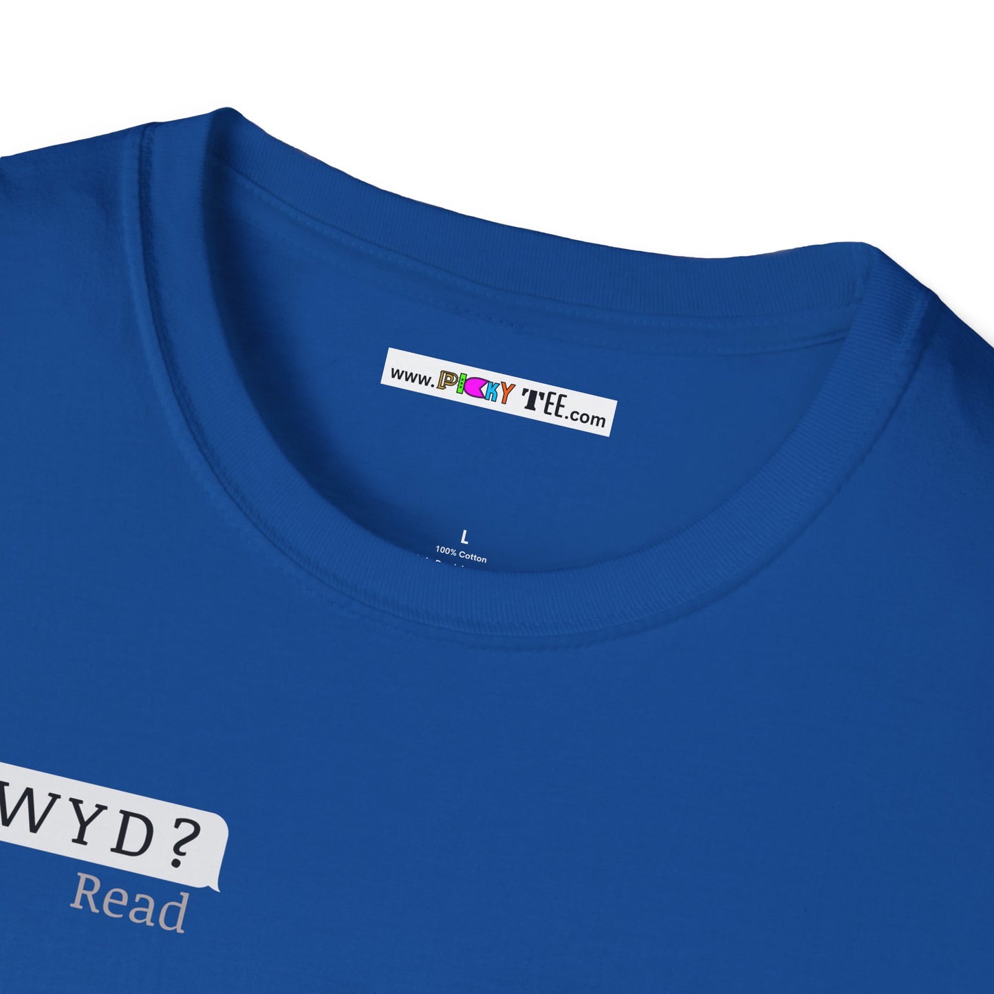 WYD? Sorry I'm busy Unisex Softstyle 100% Cotton T-Shirt