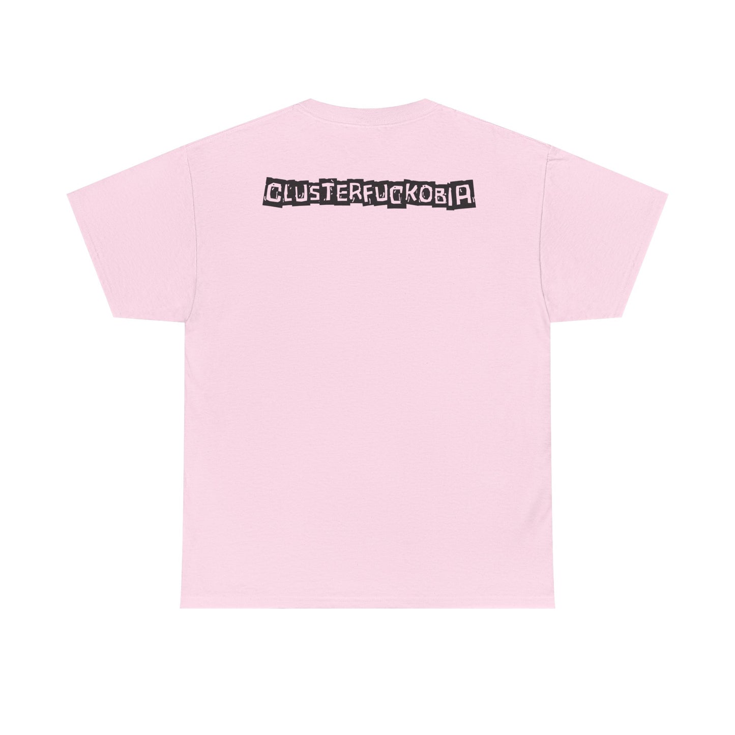 CLUSTERFUCKOBIA Unisex Heavy Cotton Tee