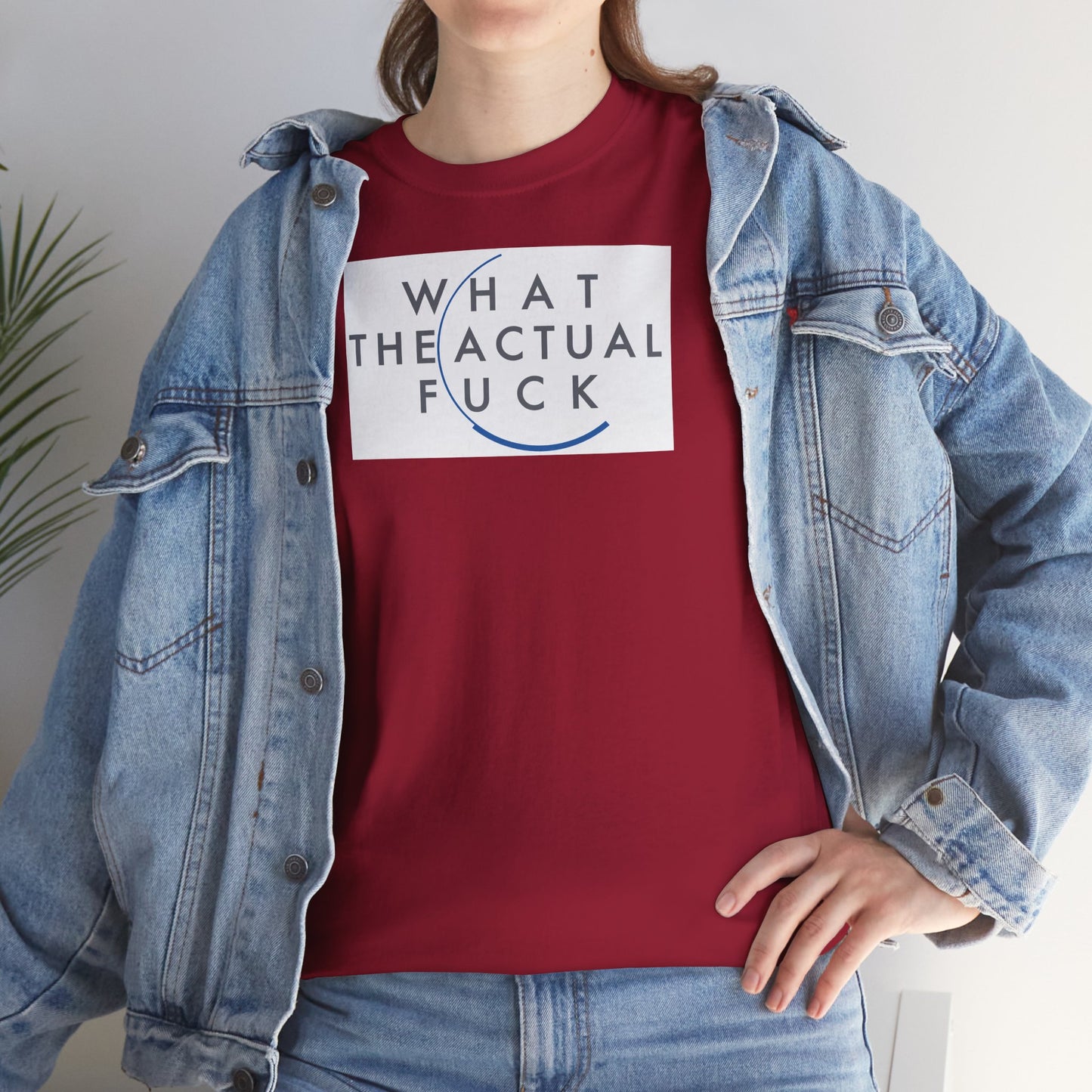 WHAT THE ACTUAL FUCK Unisex Heavy Cotton Tee