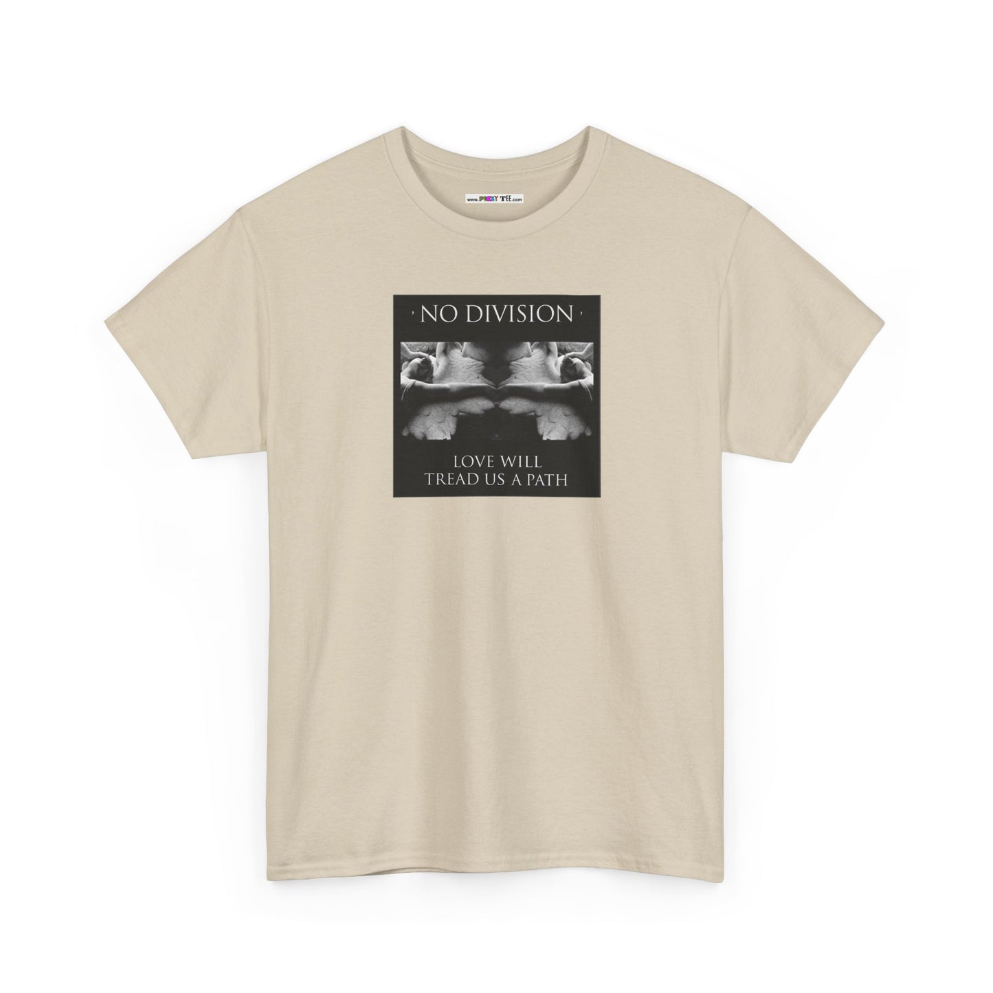 'NO DIVISION' LOVE WILL TREAD US A PATH Unisex Heavy Cotton Tee