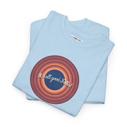 It's all good Folks! Unisex Heavy Cotton Tee