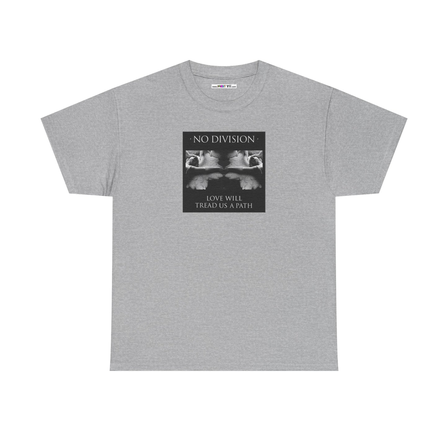 'NO DIVISION' LOVE WILL TREAD US A PATH Unisex Heavy Cotton Tee