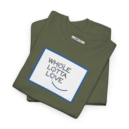WHOLE LOTTA LOVE Unisex Heavy Cotton Tee