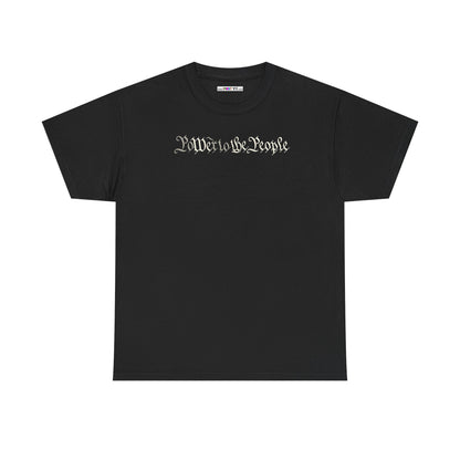 poWEr to THE PEOPLE Unisex Heavy Cotton Tee