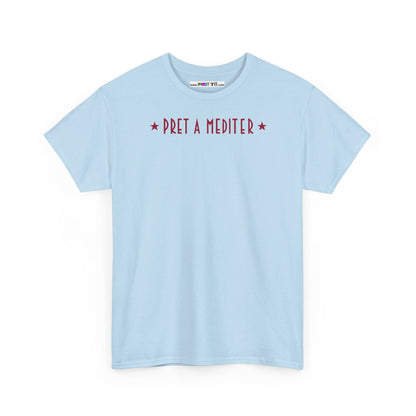 * PRET A MEDITER * Unisex Heavy Cotton Tee