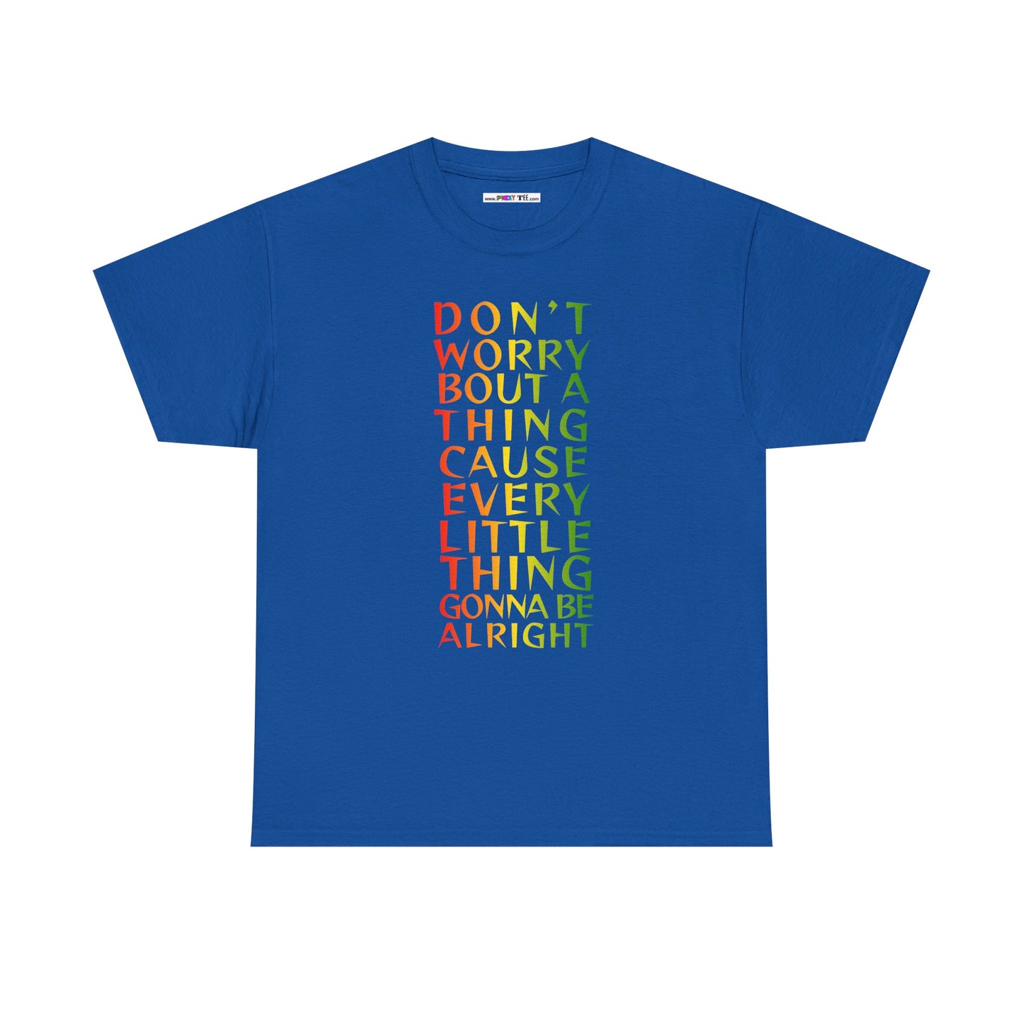 DON'T WORRY BOUT A THING CAUSE Unisex Heavy Cotton Tee