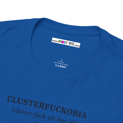 CLUSTERFUCKOBIA Unisex Heavy Cotton Tee