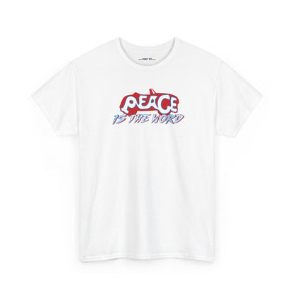 PEACE IS THE WORD Unisex Heavy Cotton Tee
