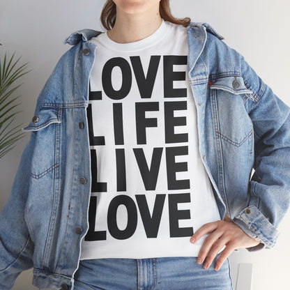 LOVE LIFE LIVE LOVE Unisex Heavy Cotton Tee