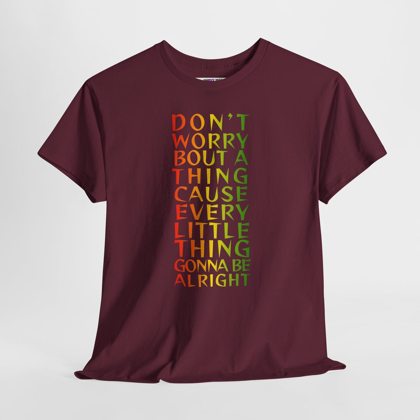 DON'T WORRY BOUT A THING CAUSE Unisex Heavy Cotton Tee